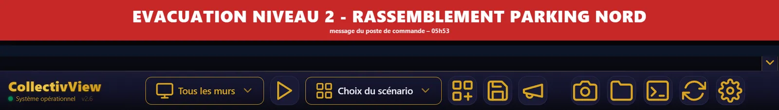 Bandeau rouge de message d'urgence en haut d'un mur CollectivView : « Évacuation niveau 2 - rassemblement parking nord », avec la barre du poste de commande